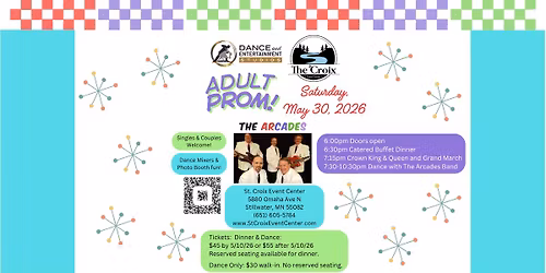 Sat. May 30, 2026 - Adult Prom w\/Arcades Band