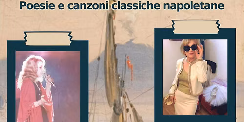 Rassegna di poesie e canzoni classiche napoletane \u201cAmore, donne e ricordi\u201d