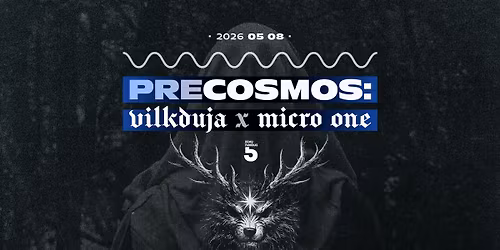 PRECOSMOS:  VILKDUJA X MICRO ONE