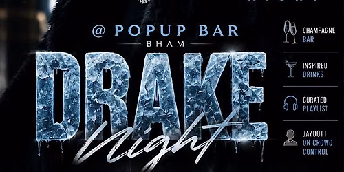 DRAKE Night @ PopUp Bar Bham