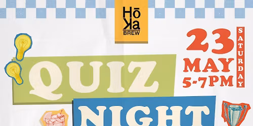 QUIZ NIGHT @ HOKA BREW