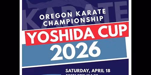 2026 Yoshida Cup\/Oregon Karate Championships