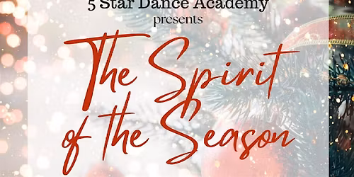 "The Spirit of the Season" Holiday Dance Recital