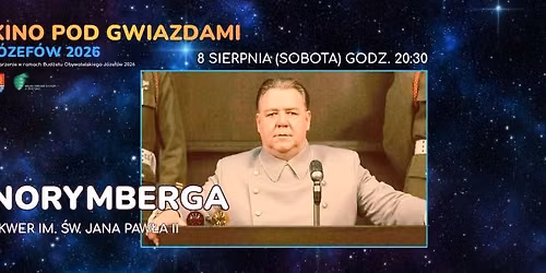 \u201eNORYMBERGA\u201d \/ KINO POD GWIAZDAMI