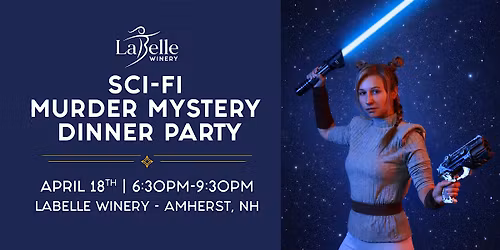 Sci-Fi M**der Mystery Dinner Party at LaBelle Winery Amherst NH