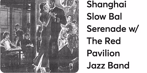 Shanghai Slow Bal Serenade