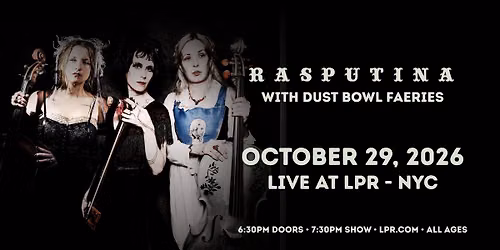 [SOLD OUT] Rasputina w\/ Dust Bowl Faeries