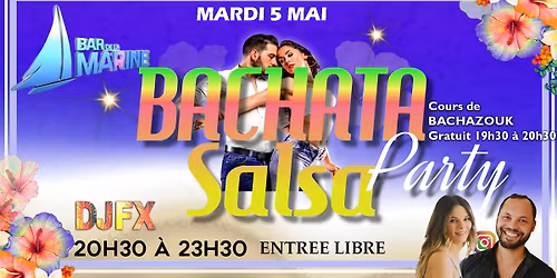 \u2b50Soir\u00e9e BACHATA Salsa\u2b50Mardi 5 MAI BAR DE LA MARINE St Gilles \ud83d\udca5Entr\u00e9e Libre\ud83d\udca5 20h30 \u00e0 23h30 DJ FX