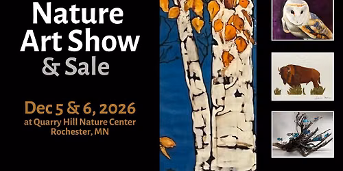 Nature Art Show and Sale at Quarry Hill Nature Center