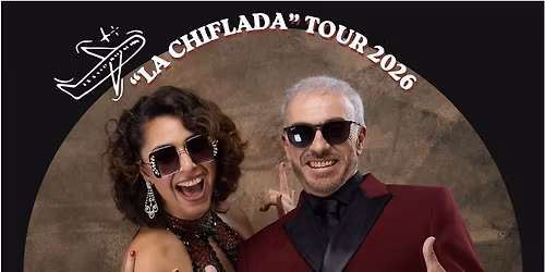 \u201cLa Chiflada\u201d Tour 2026 \u2013 M\u00e1laga y Marbella