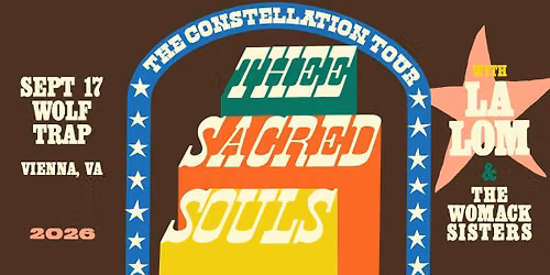 Thee Sacred Souls w\/ LA LOM + The Womack Sisters | The Constellation Tour