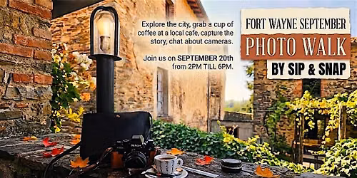 Fort Wayne September Photo Walk | By Sip & Snap