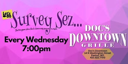 Survey Sez Game: Easton MD at Doc's Downtown Grille