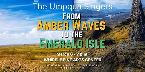 The Umpqua Singers: From Amber Waves to the Emerald Isle