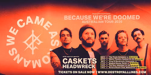 We Came As Romans (US) Because We're Doomed AU Tour with Caskets (uk) - Newcastle 18+
