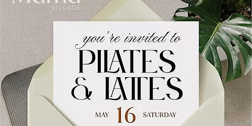 Pilates & Lattes: A Mother\u2019s Day Reset