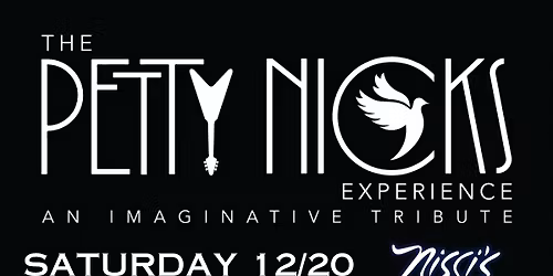 The Petty-Nicks Experience