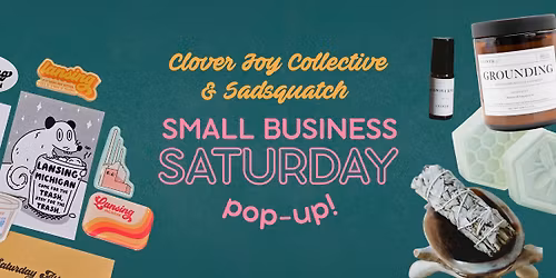 Small Business Saturday at the Kinshops with Clover Joy Collective and The Sadsquatch