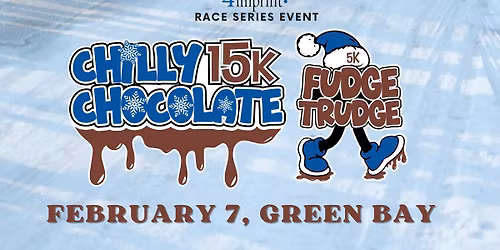 Chilly Chocolate 15K & Fudge Trudge 5K