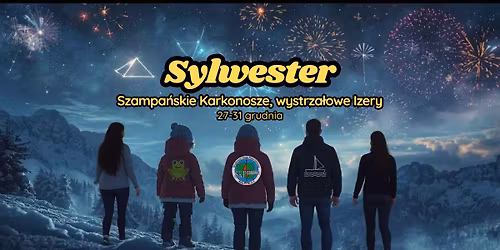 \u2728SYLWESTER - magiczne Karkonosze, szampa\u0144skie Izery\u2728