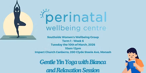 Southside Women's Wellbeing Group - Gentle Yin Yoga and Relaxation w\/Bianca