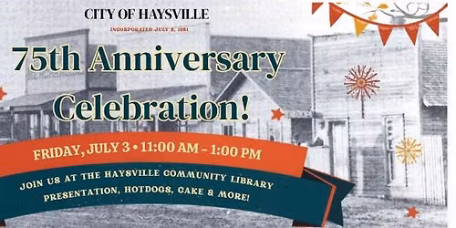 Haysville's 75th Anniversary Celebration!