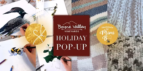 Holiday Pop-up w\/ Samantha Hall Art & Handmade by Mimi B @ Boyne Valley Vineyards