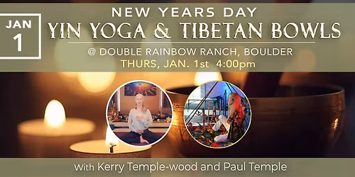 New Years Day Yin Yoga & Tibetan Bowls w\/ Kerry Temple-Wood & Paul Temple