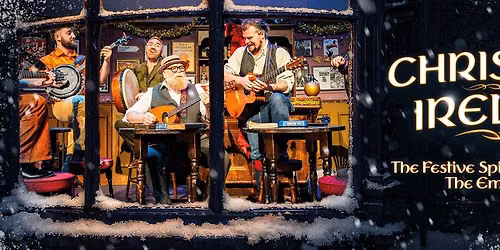 Christmas in Ireland - Liverpool - Epstein Theatre