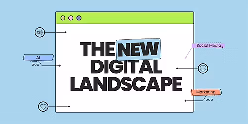 The New Digital Landscape