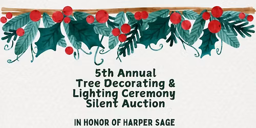 6th Annual Tree Lighting Ceremony in honor of Harper Sage