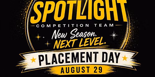Spotlight Competition Team Placement Day