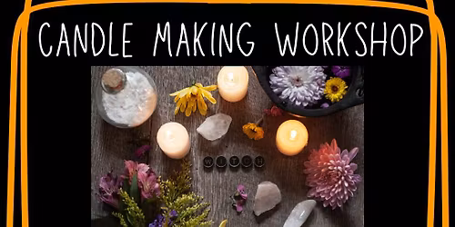 Candle Making Workshop