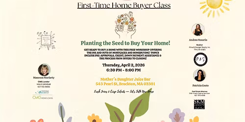 First-Time Home Buyer Class - Planting the Seed to Buy Your Home!