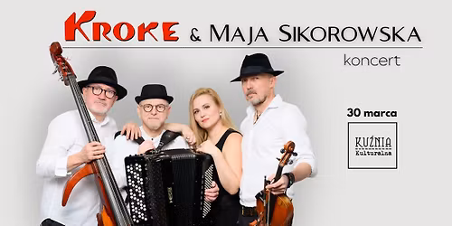 KROKE & Maja Sikorowska \u25cf koncert \/\/ Warszawa Wilan\u00f3w