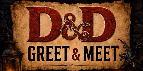 D&D: Greet & Meet