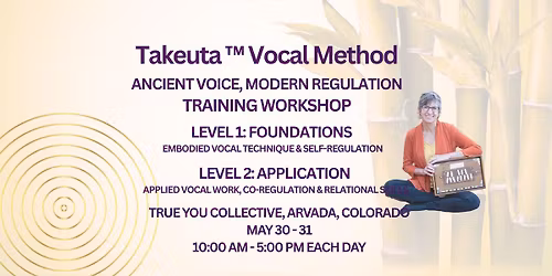 TAKEUTA Vocal Method: Level 1 & 2 Workshop