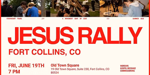 FORT COLLINS, CO - JESUS RALLY