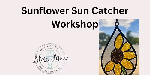 Sunflower Sun Catcher Workshop