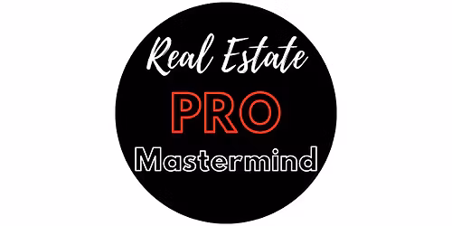 Real Estate PRO Mastermind!