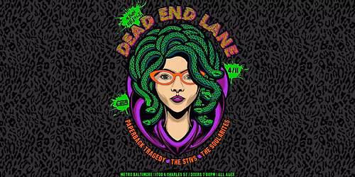 DEAD END LANE w\/ Paperback Tragedy, The Stivs and The Soulareites @ Metro Baltimore