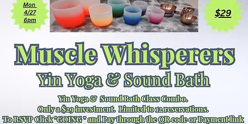 Muscle Whisperers Yin Yoga & Sound Bath Class Combo 