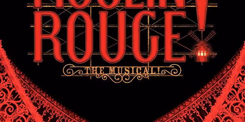 Moulin Rouge! The Musical at Walton Arts Center - Baum Walker Hall