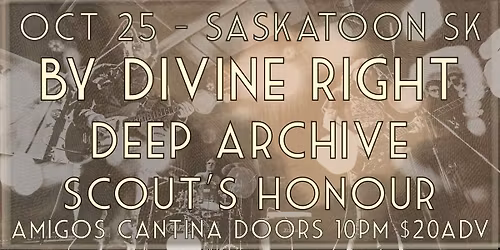 By Divine Right w\/ Deep Archive and Scout's Honour