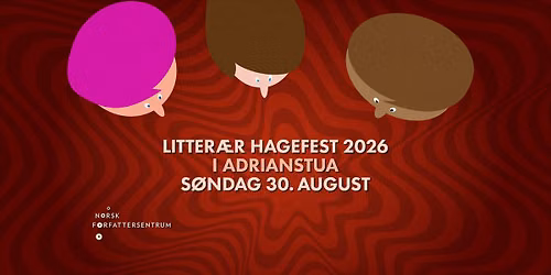 Litter\u00e6r hagefest i Adrianstua 2026