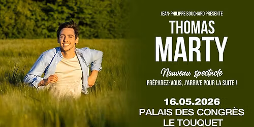 Thomas Marty - Palais des Congr\u00e8s, Le Touquet - 16.05.2026