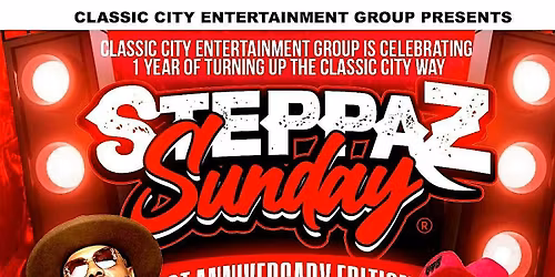 Steppaz Sunday - 1st Anniversary Edition