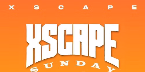 XSCAPE SUNDAY @ XSCAPE MANCHESTER