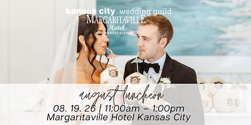 KC Wedding Guild at the Margaritaville Hotel- Kansas City