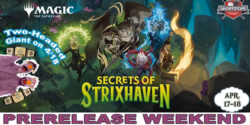 MTG - Secrets of Strixhaven Prerelease Weekend (Apr. 17-18)